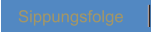 Sippungsfolge